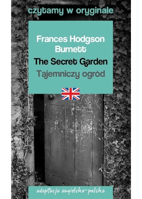 The Secret Garden / Tajemniczy ogród