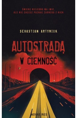 Autostradą w ciemność