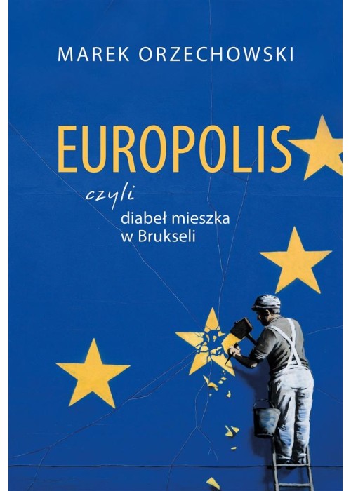 Europolis, czyli diabeł mieszka w Brukseli