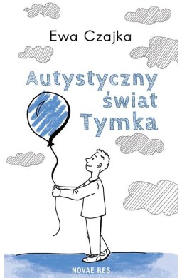 Autystyczny świat Tymka