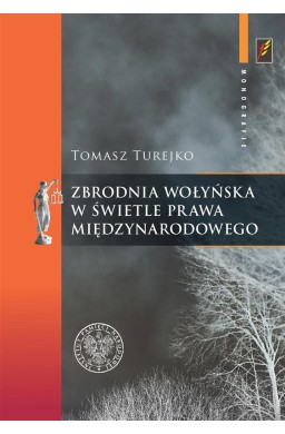 Zbrodnia wołyńska w świetle prawa międzynarodowego