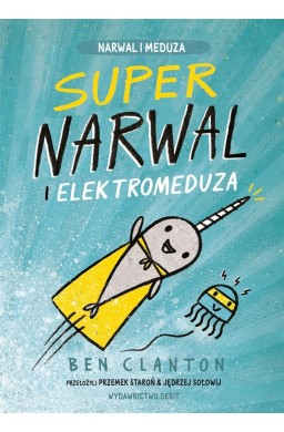 Supernarwal i elektromeduza