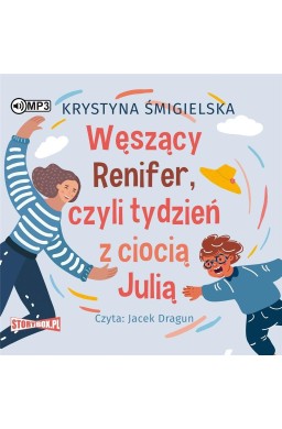 Węszący Renifer, czyli tydzień z ciocią Julią CD