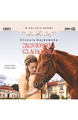 W dolinie Narwi T.5 Zbuntowana szlachcianka CD