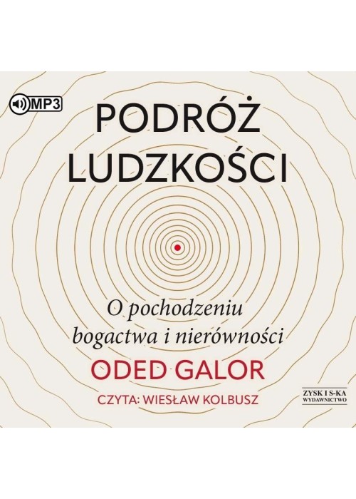 Podróż ludzkości. O pochodzeniu bogactwa... CD