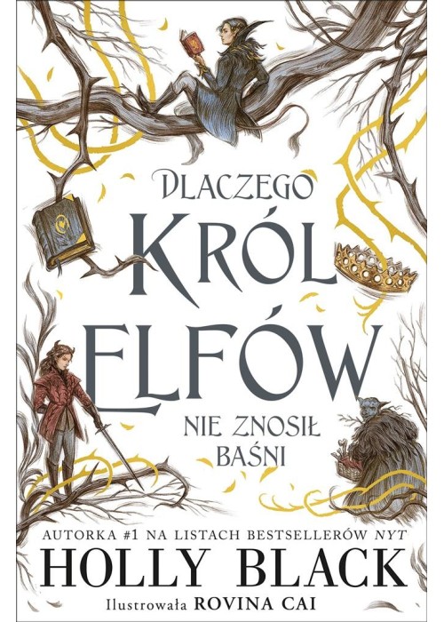 Dlaczego król elfów nie znosił baśni