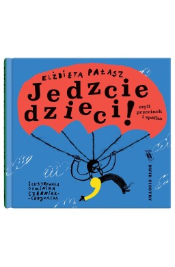 Jedzcie dzieci!