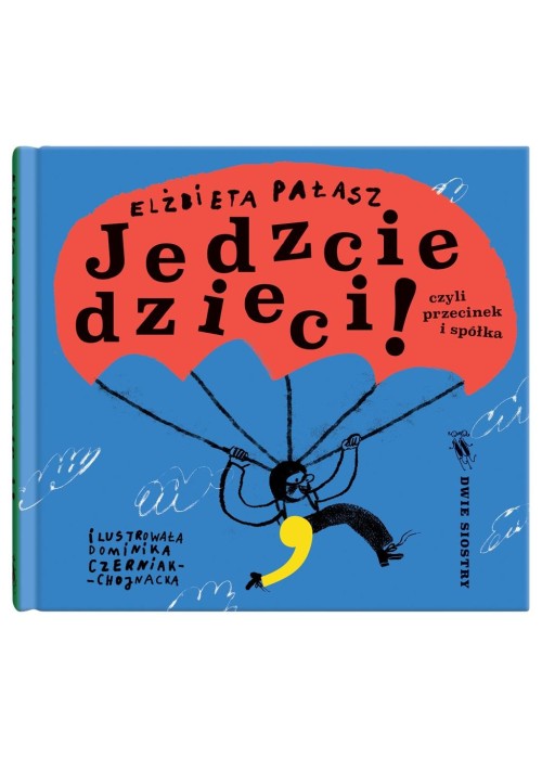 Jedzcie dzieci!