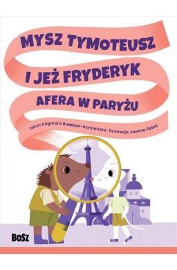 Mysz Tymoteusz i jeż Fryderyk. Afera w Paryżu