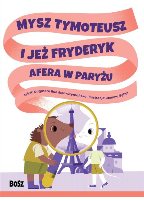 Mysz Tymoteusz i jeż Fryderyk. Afera w Paryżu