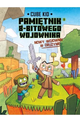 Minecraft T.1 Pamiętnik nooba wojownika