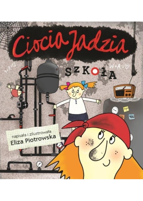 Ciocia Jadzia. Szkoła