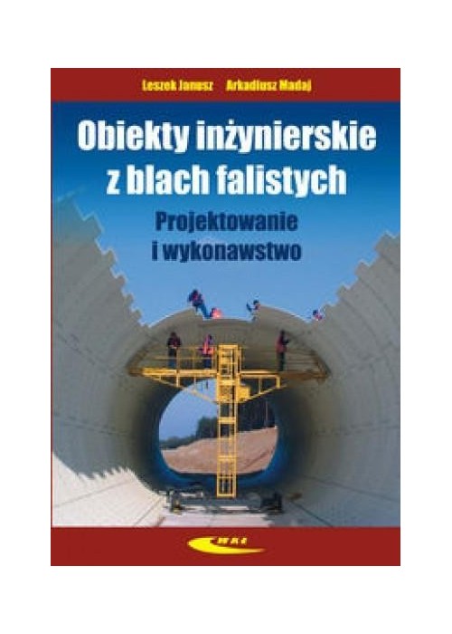 Obiekty inżynierskie z blach falistych