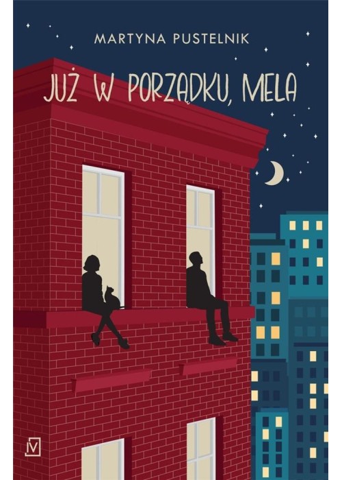 Już w porządku, Mela