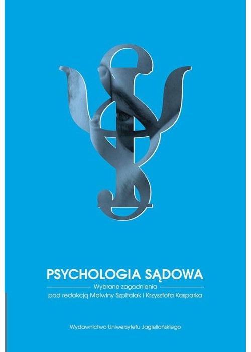 Psychologia sądowa. Wybrane zagadnienia