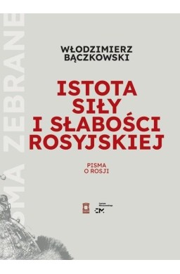 Istota siły i słabości rosyjskiej