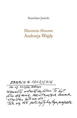 Marzenia filmowe Andrzeja Wajdy