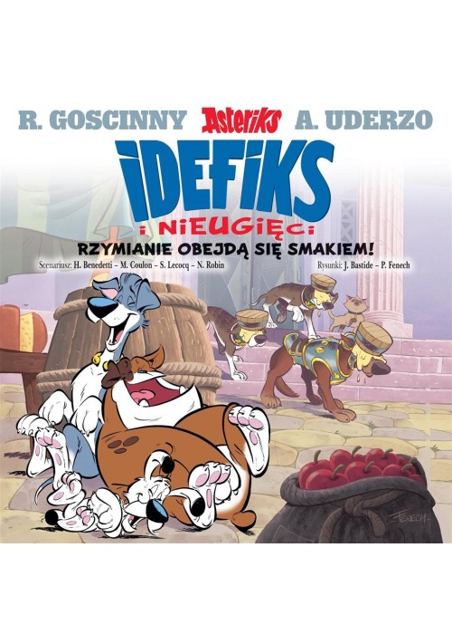 Idefix i Nieugięci T.2 Rzymianie obejdą się..