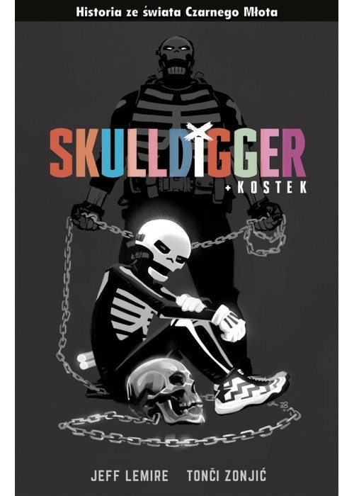 Czarny Młot. Skulldigger i Kostek