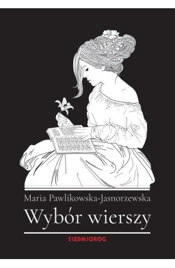 Wybór wierszy Pawlikowskiej-Jasnorzewskiej