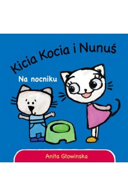 Kicia Kocia. Na nocniku