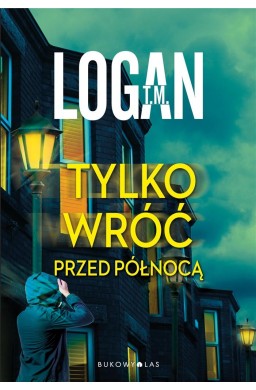 Tylko wróć przed północą