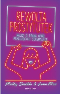 Rewolta prostytutek. Walka o prawa osób..