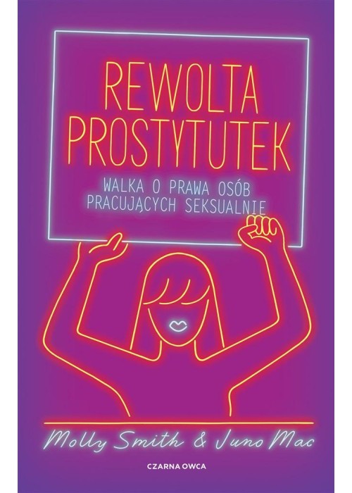 Rewolta prostytutek. Walka o prawa osób..