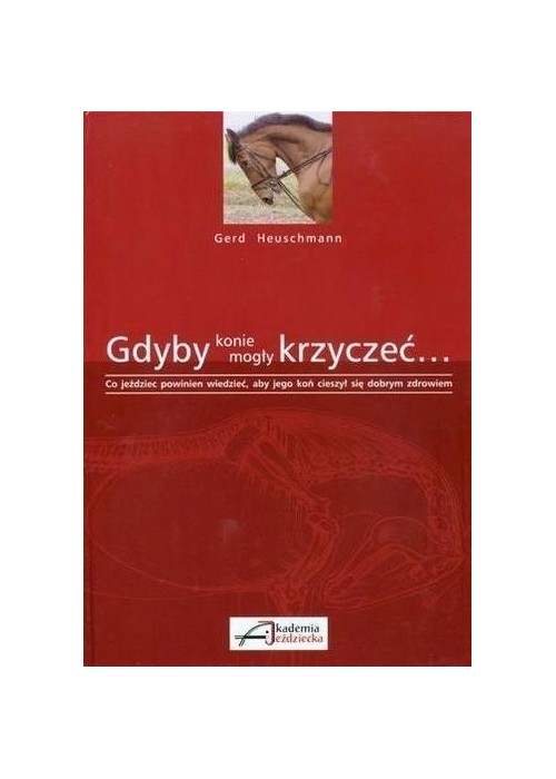 Gdyby konie mogły krzyczeć...