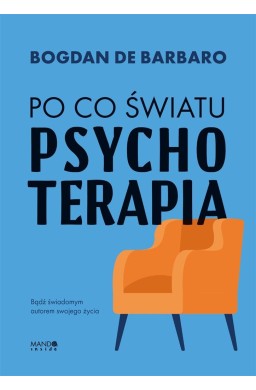 Po co światu psychoterapia