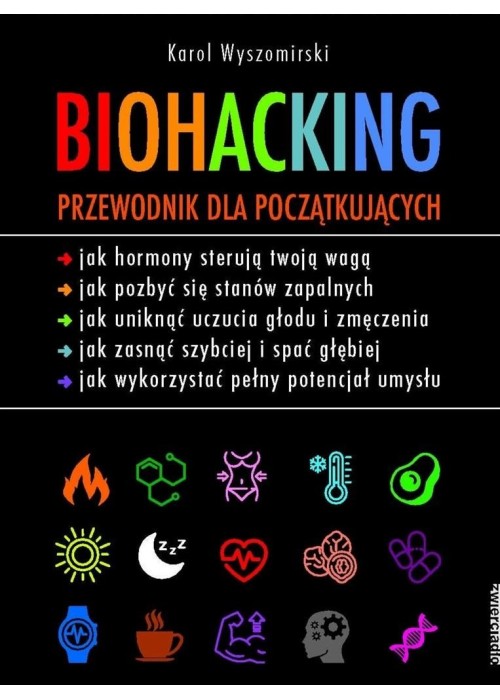 Biohacking. Przewodnik dla początkujących