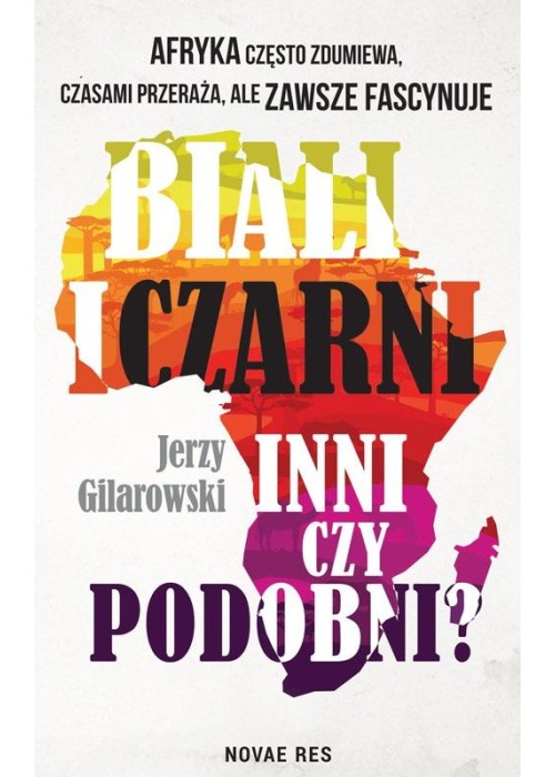 Biali i Czarni - inni czy podobni?