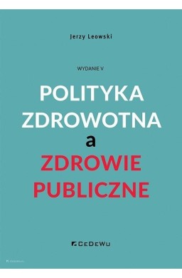 Polityka zdrowotna a zdrowie publiczne w.5