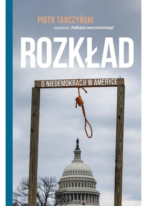 Rozkład. O niedemokracji w Ameryce