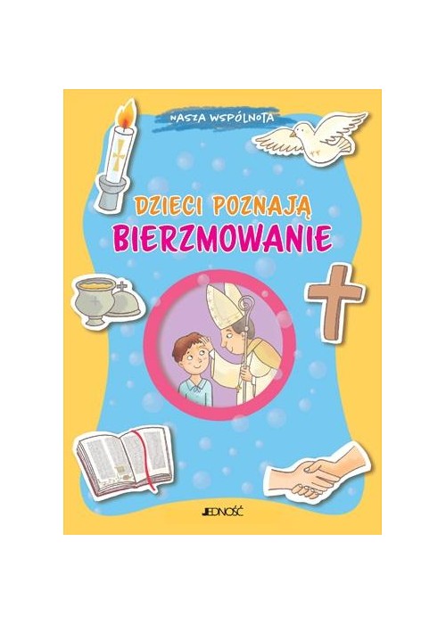 Dzieci poznają bierzmowanie