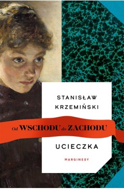 Od wschodu do zachodu T.1 Ucieczka