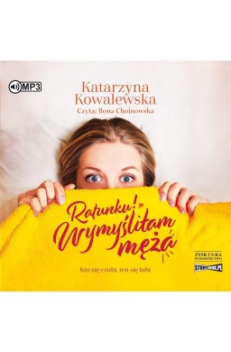 Ratunku! Wymyśliłam męża audiobook