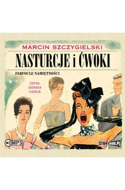 Nasturcje i ćwoki T.2 Farfocle namiętności CD