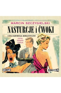 Nasturcje i ćwoki, czyli kryminał... T.1 audiobook