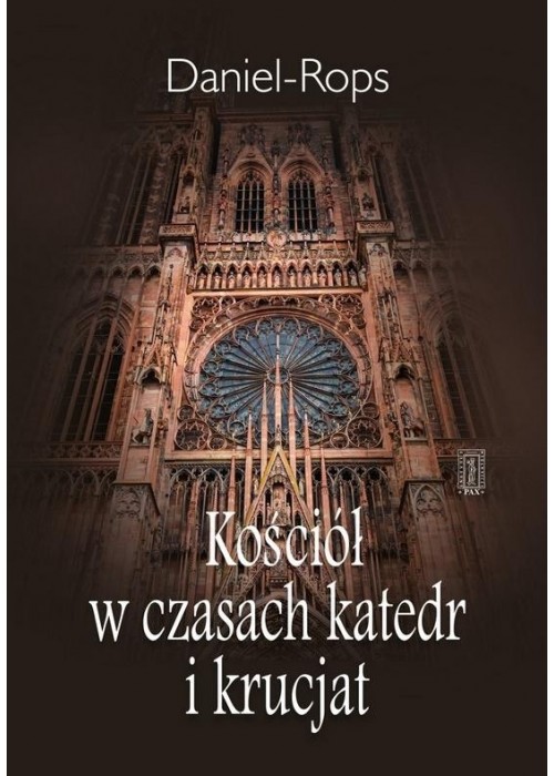 Kościół w czasach katedr i krucjat