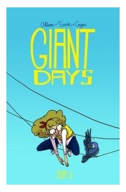 Giant days T.3 Bycie miłą nic nie kosztuje