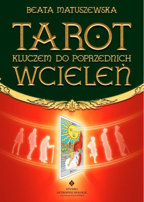 Tarot kluczem do poprzednich wcieleń