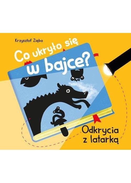 Co ukryło się w bajce? Odkrycia z latarką