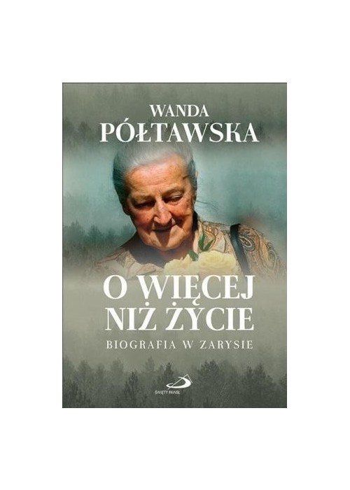 O więcej niż życie