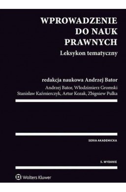 Wprowadzenie do nauk prawnych. Leksykon tematyczny