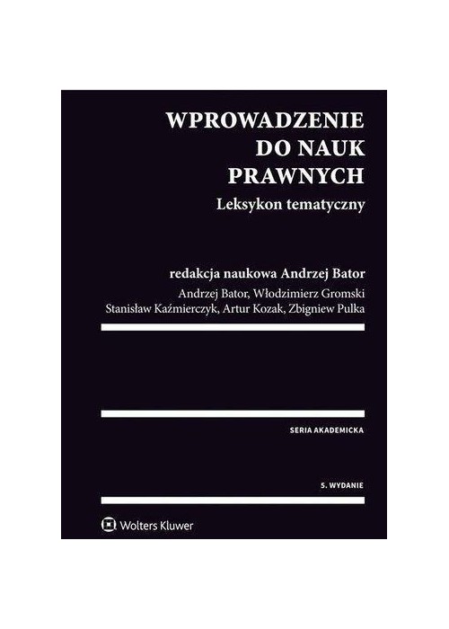 Wprowadzenie do nauk prawnych. Leksykon tematyczny