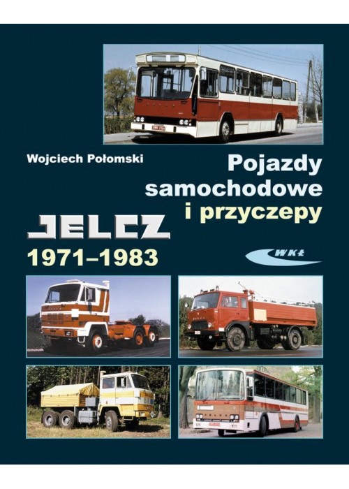 Pojazdy samochodowe i przyczepy Jelcz 1971-1983