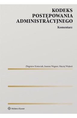 Kodeks postępowania administracyjnego. Komentarz