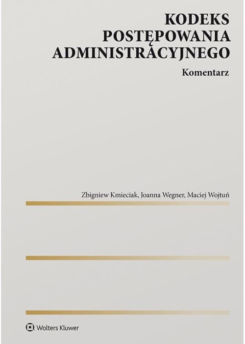 Kodeks postępowania administracyjnego. Komentarz