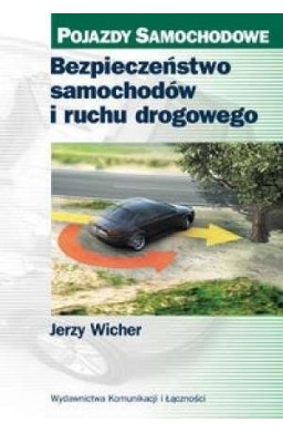 Bezpieczeństwo samochodów i ruchu drogowego